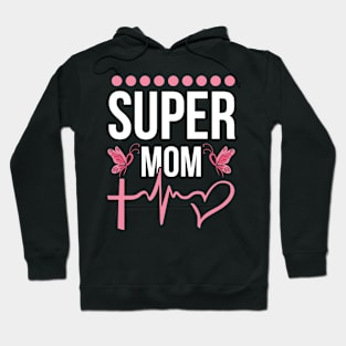 Super Mom T Shirt For Women Men Hoodie